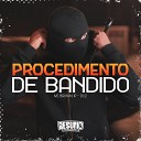 MC BRUNIN JP DJ J2 MC Neguin Original feat Resumo… - Procedimento de Bandido