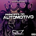 DJ JS07 DJ MR7 MC BM OFICIAL feat MC SILLVEER - Pr ncipes do Automotivo