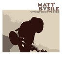 Matt Basile - With My Own Two Eyes