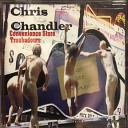 Chris Chandler - Angry Young Man