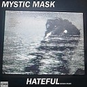 MYSTIC MASK UG BURIED - Hateful Bonus Track