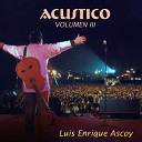 Luis Enrique Ascoy - Credo En Vivo
