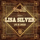 Lisa Silver - Deep In The Heart Of You Live