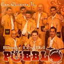 Banda Los Del Pueblo - Regresa Por Favor