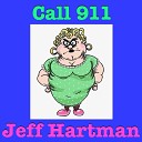 Jeff Hartman - Call 911