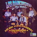 Los Rancheros de Rio Maule - Entre Hierba Polvo y Plomo