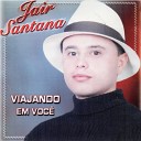 Jair Santana - Nao me Bata Nao