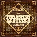 Thrasher Brothers - Best Of Friends