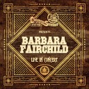 Barbara Fairchild - Gotta Travel On Live