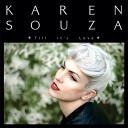Karen Souza - Till It s Love