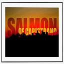 Salmon of Capistrano - Good Stuff
