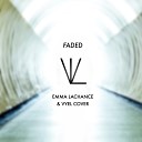 Vyel feat Emma LaChance - Faded