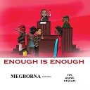 Megborna feat HR Anne Keziah - Enough Is Enough