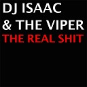 DJ Isaac The Viper - The Real Shit