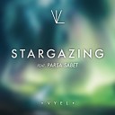 Vyel feat Parsa Sabet - Stargazing