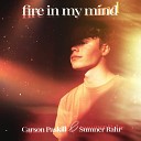 Carson Paskill Sumner Rahr - Fire In My Mind