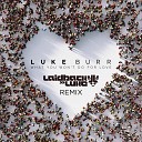Luke Burr - What You Won t Do For Love Laidback Luke Extended…