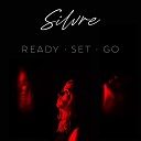 silvre - Ready Set Go