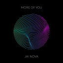 Jai Nova - More of You