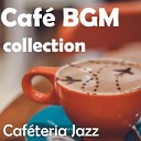 Cafe BGM collection - Cafeteria full of smiles