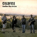 Real ColdFire - Another Way To Live