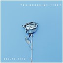 Bailey Jehl - you broke me first