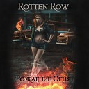 Rotten Row - С Мертвой Точки