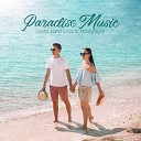 Gentle Instrumental Music Paradise - Summer is Coming