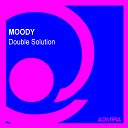 Moody - Double Solution Extended