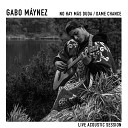 Gabo M ynez - No Hay M s Duda Dame Chance Live Acoustic…