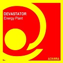 DEVASTATOR - Energy Plant Radio Edit