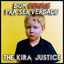 The Kira Justice - O Segredo Que Eu Guardo em Mim