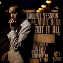 Soulful Session Mikie Blak - Got It All Phil Asher Remix