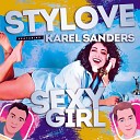 Stylove feat Karel Sanders - Sexy Girl Extended Mix