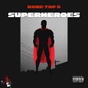 Rome Top 5 - Superheroes