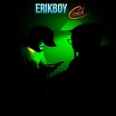 ERIKBOY - Erikboy Cash