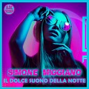 Simone Miggiano - Il Dolce Suono Della Notte Radio Edit