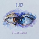 ULIKA - Pure Love Премьера 2021