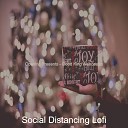 Social Distancing Lofi - Christmas Dinner Carol of the Bells