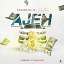 Lexxnooni feat Hightunex - AJEH