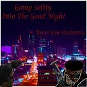 River Cow Orchestra - The Good Dreams of a One Eyed Dog