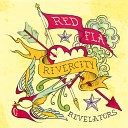 The Rivercity Revelators - Red Flag