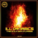 Ill Dynamics - Flames