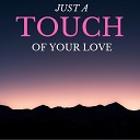 Finn Pearce - Just A Touch Of Your Love