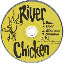 River Chicken - V 3