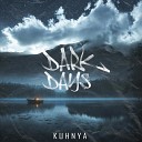 Kuhnya - Dark Days