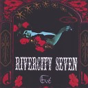 Rivercity Seven - Eve s Theme