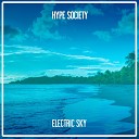 Hype Society - Electric Sky Nu Ground Foundation Classic Mix