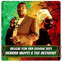 Skarra Mucci SunSka feat The Rezident - Riddim Reggae Sun Ska 2013 Vol 16