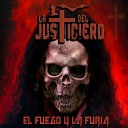 La Cruz Del Justiciero - El Fuego y la Furia